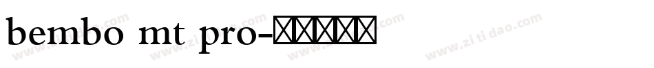 bembo mt pro字体转换